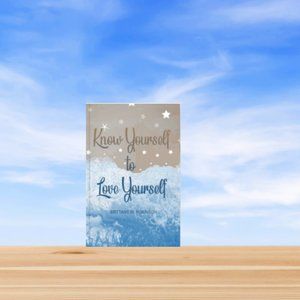 Know Yourself to Love Yourself